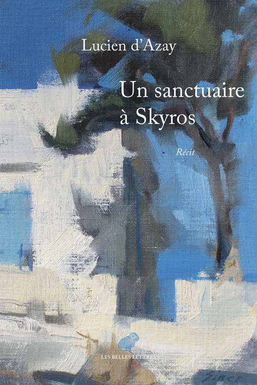 ebook cover of Un sanctuaire à Skyros, by Lucien d' Azay