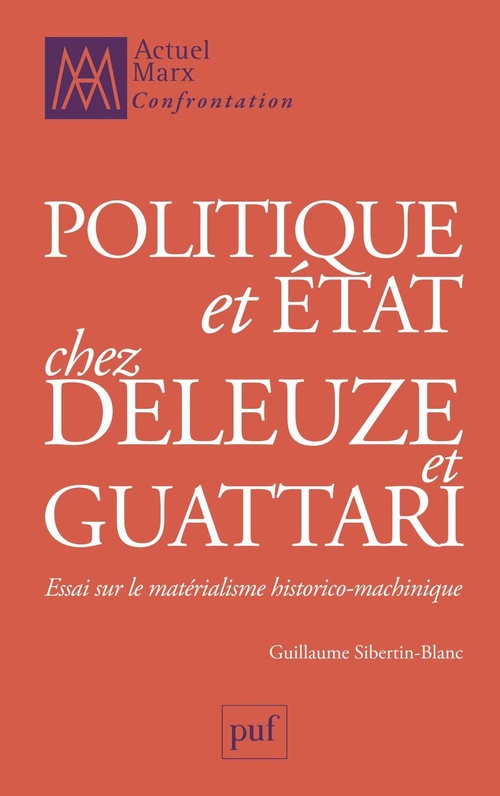 Couverture ebook de Politique et État chez Deleuze et Guattari, de Guill Sibertin-Blanc