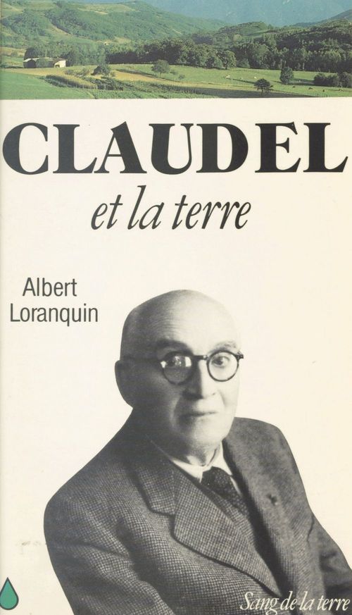 Couverture ebook de Claudel et la terre, de Albert Loranquin