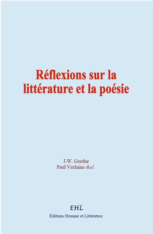 ebook cover of Réflexions sur la littérature et la poésie, by Paul Verlaine, AL, J. W. Goethe