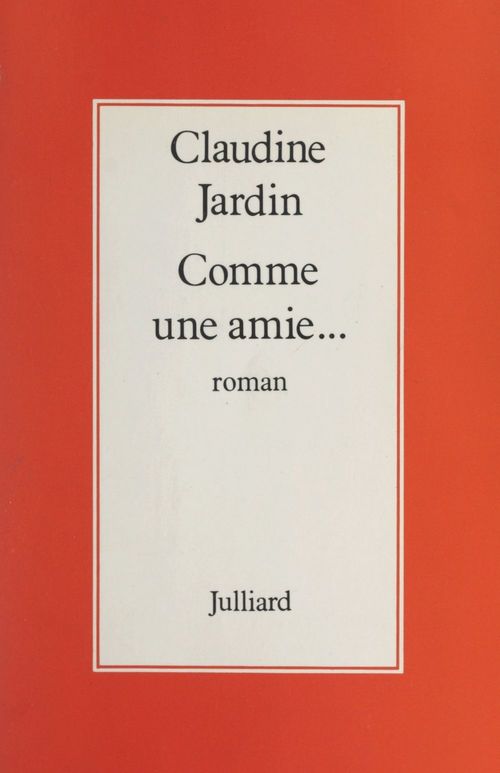 ebook cover of Comme une amie..., by Claudine Jardin