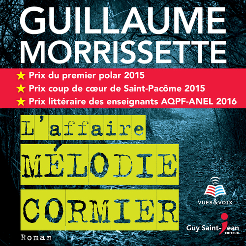 audiobook cover of L'affaire Mélodie Cormier, by Morrissette Guillaum
