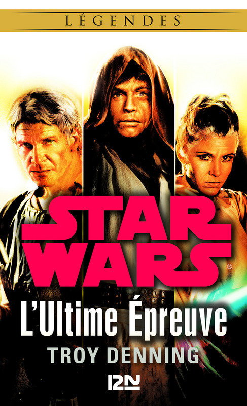 ebook cover of Star Wars - L'Ultime épreuve, by Troy Denning