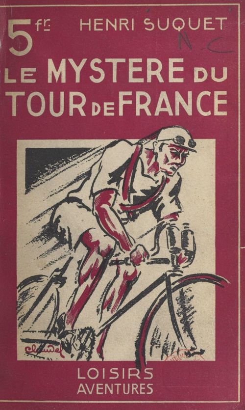 Couverture ebook de Le mystère du Tour de France, de Henri Suquet