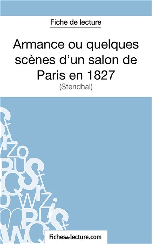 ebook cover of Armance ou quelques scènes d'un salon de Paris en 1827, by Laurence Binon, Fichesdelecture.Com