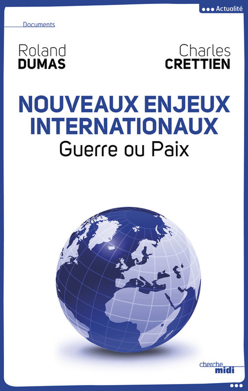 Couverture ebook de Nouveaux enjeux internationaux, de Roland Dumas, Charles Crettien