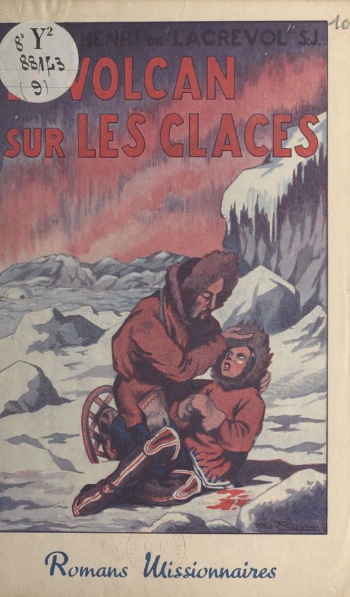 Couverture ebook de Le volcan sur les glaces, de Henri De Lagrevol