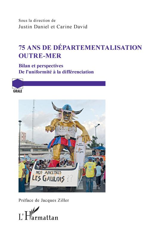 Couverture ebook de 75 ans de départementalisation outre-mer, de Justin Daniel, Carine David