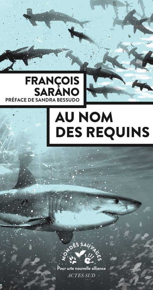 Couverture ebook de Au nom des requins, de François Sarano