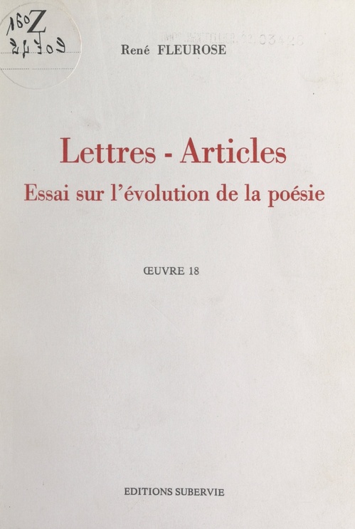 Couverture ebook de Lettres, articles, essai sur l'évolution de la poésie : oeuvre 18, de Rene Fleurose