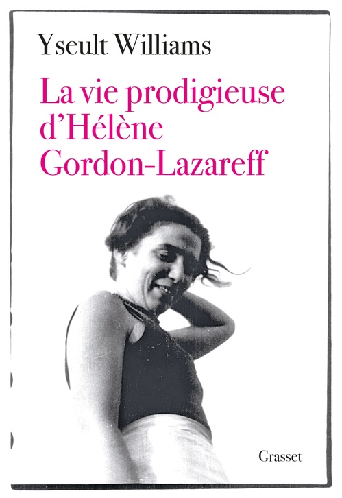 Couverture ebook de La vie prodigieuse d'Hélène Gordon-Lazareff, de Yseult Williams