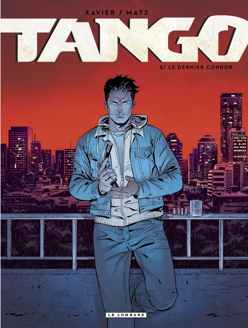 Couverture ebook de Tango - tome 5 - Le dernier Condor, de Matz, Philippe Xavier