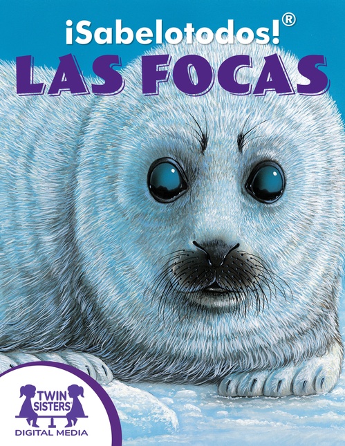 ebook cover of ¡Sabelotodos!® Las Focas, by Ellen Catala