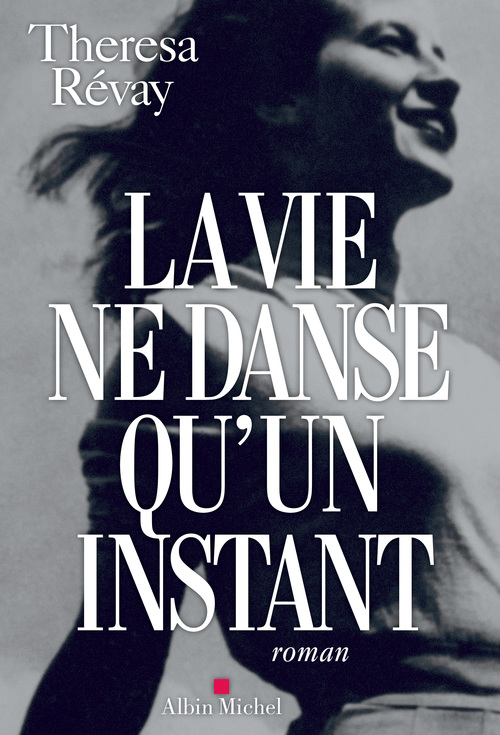 Couverture ebook de La Vie ne danse qu'un instant, de Theresa Révay