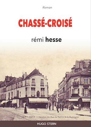 Couverture ebook de Chassé-croisé, de Rémi Hesse