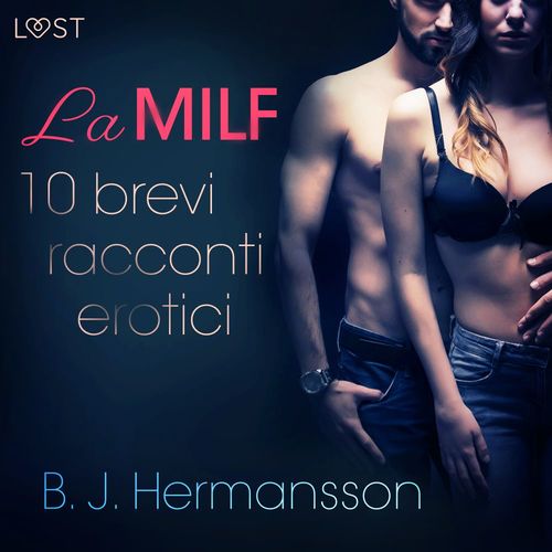 Couverture audiobook de La MILF - 10 brevi racconti erotici di B. J. Hermansson, de B. J. Hermansson