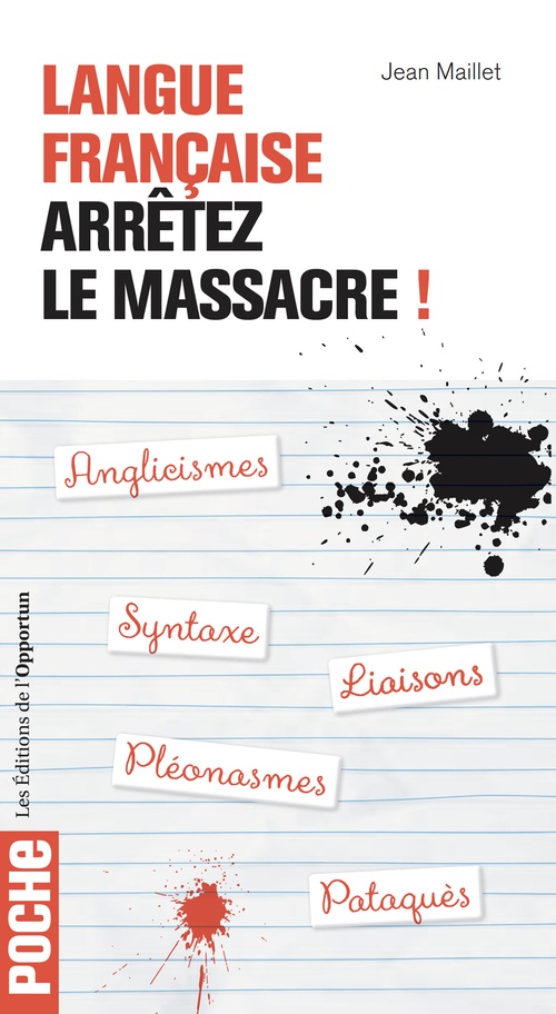 ebook cover of Langue française : arrêtez le massacre !, by Jean Maillet