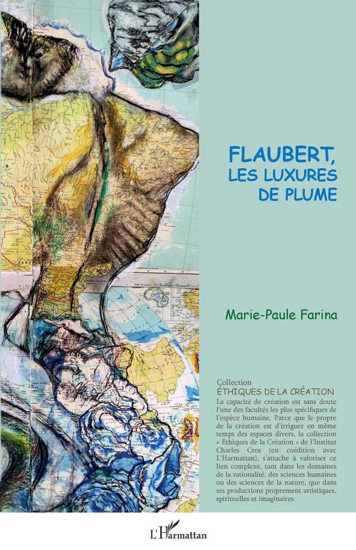 ebook cover of Flaubert, les luxures de plume, by Marie-Paule Farina