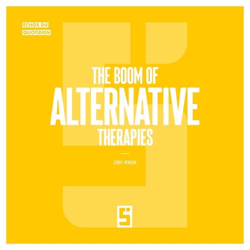 Couverture ebook de The Boom of Alternative Therapies, de Lewis Verdun