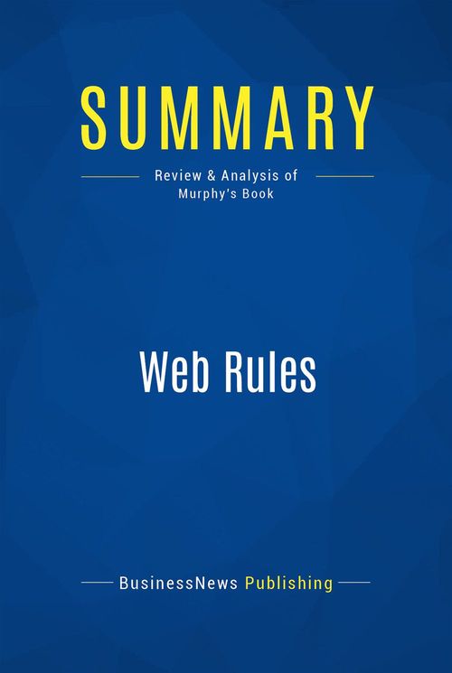 ebook cover of Summary: Web Rules, by Businessnews Publishing