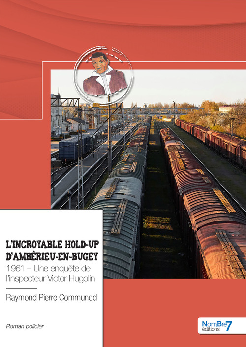 ebook cover of L'incroyable hold-up d'Ambérieu-en-Bugey, by Raymond Pierre Communod
