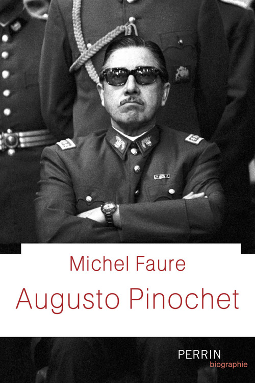 Couverture ebook de Augusto Pinochet, de Michel Faure