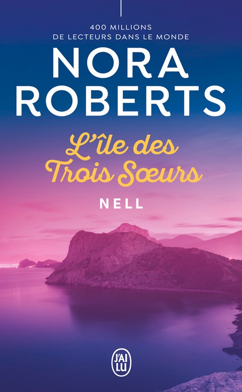 Couverture ebook de L'Île des Trois Soeurs (Tome 1) - Nell, de Nora Roberts