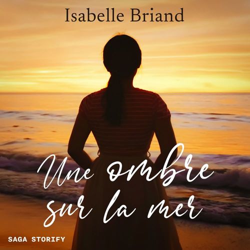 Couverture audiobook de Une ombre sur la mer, de Isabelle Briand