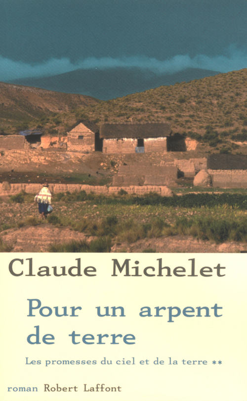 ebook cover of Pour un arpent de terre - tome 2 - NE, by Claude Michelet