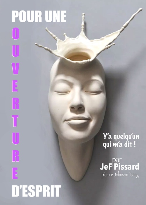 ebook cover of Pour une ouverture d'esprit, by JeF Pissard