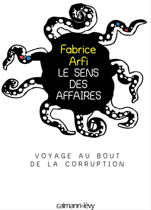 Couverture ebook de Le sens des affaires, de Fabrice Arfi
