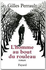 Couverture ebook de L'Homme au bout du rouleau, de Gilles Perrault