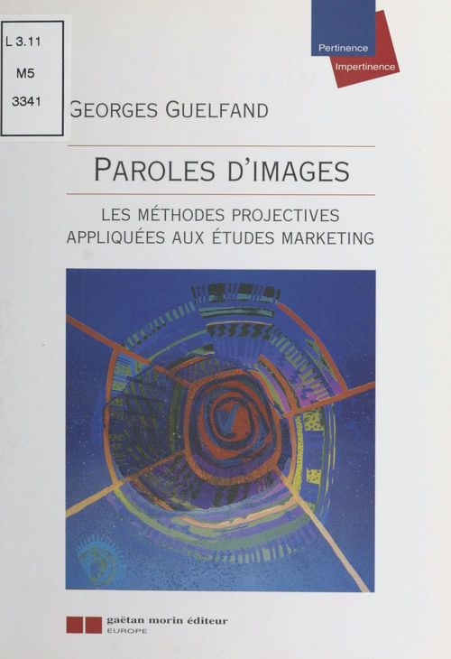 ebook cover of Paroles d'images : les méthodes projectives appliquées aux études marketing, by Guelfand G