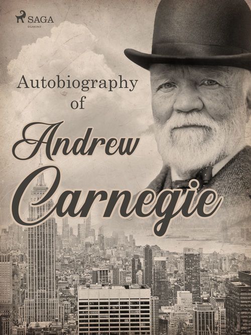 ebook cover of Autobiography of Andrew Carnegie, by Andrew Carnegie