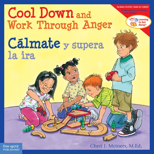 Couverture ebook de Cool Down and Work Through Anger / Cálmate y supera la ira, de Cheri J. Meiners