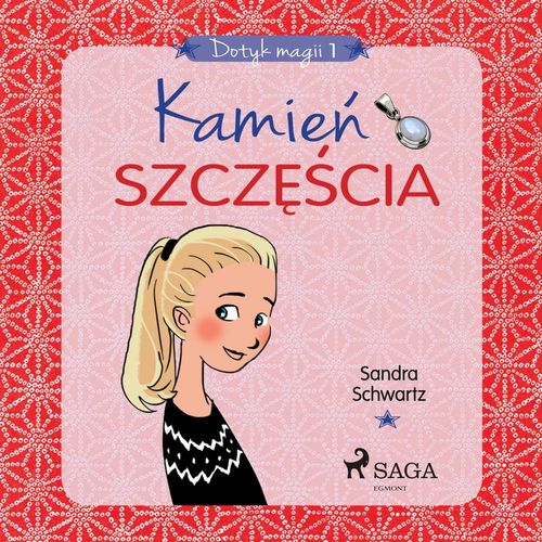 Couverture audiobook de Dotyk magii 1 - Kamie´n szcze´scia, de Sandra Schwartz