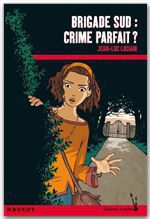 Couverture ebook de Brigade Sud : Crime parfait ?, de Jean-Luc Luciani