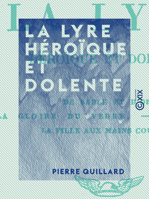 Couverture ebook de La Lyre héroïque et dolente, de Pierre Quillard