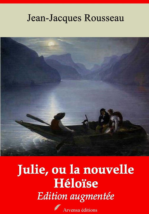ebook cover of Julie, ou la nouvelle Héloïse - suivi d'annexes, by Jean-Jacques Rousseau