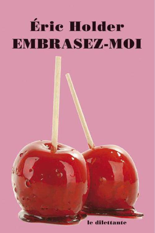 Couverture ebook de Embrasez - moi, de Eric Holder