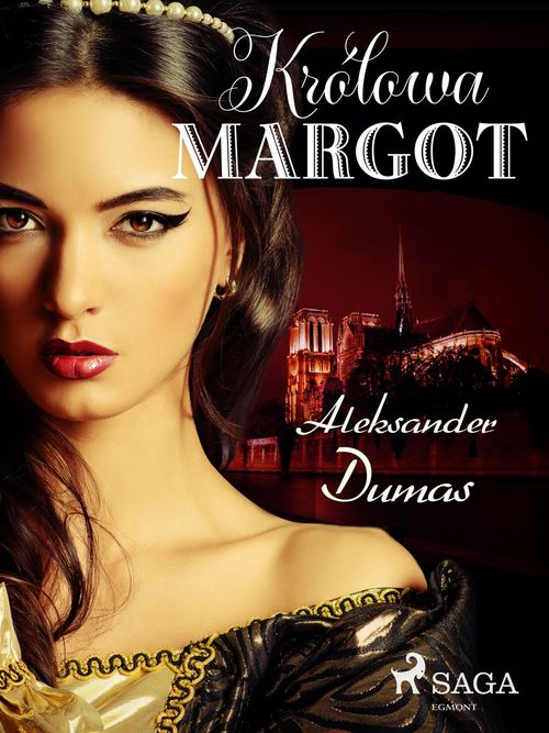 ebook cover of Królowa Margot, by Aleksander Dumas