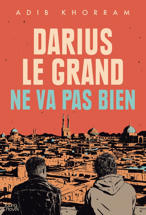ebook cover of Darius le Grand ne va pas bien, by Adib Khorram