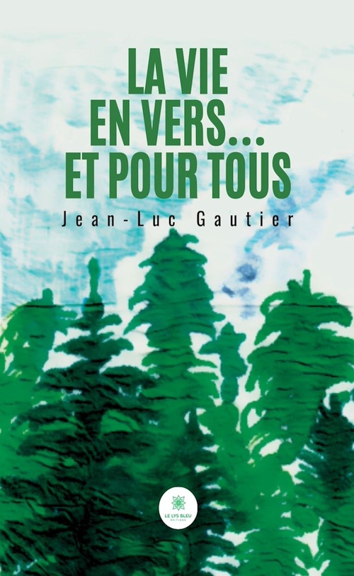 Couverture ebook de La vie en vers... et pour tous, de Jean-Luc Gautier