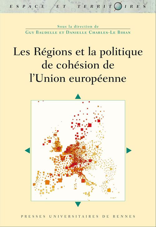 ebook cover of Les régions et la politique de cohésion de l´Union européenne, by Guy Baudelle, Danielle Charles-Le Bihan