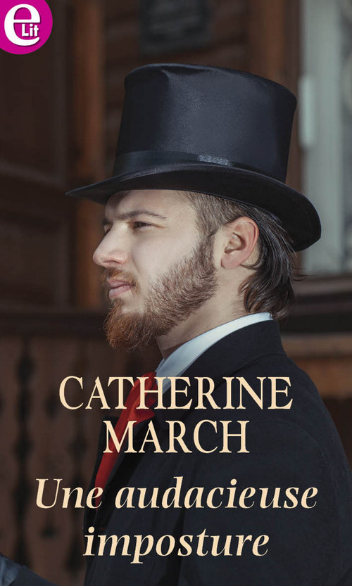 Couverture ebook de Une audacieuse imposture, de Catherine March