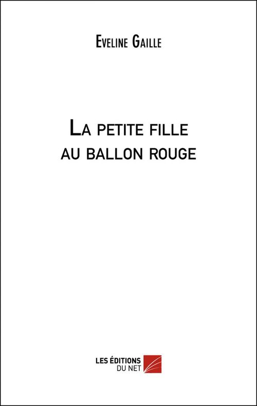 Couverture ebook de La petite fille au ballon rouge, de Eveline Gaille