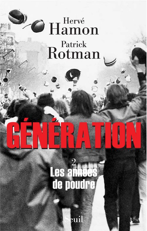 ebook cover of Génération tome 2. Les années de poudre, by Hamon, Rotman