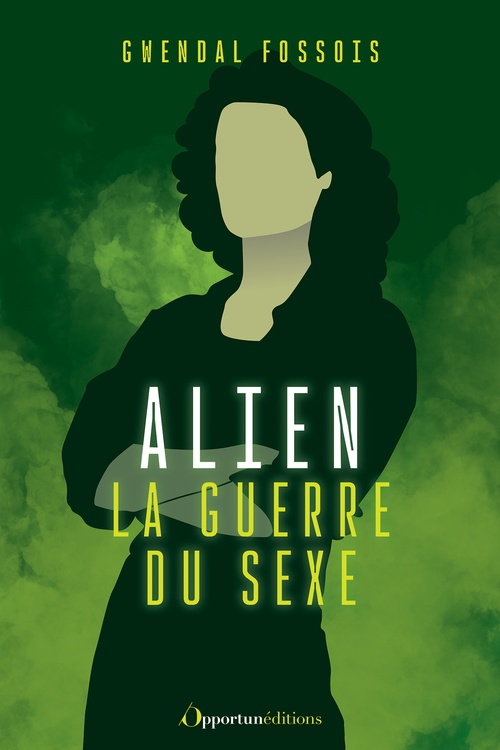 Couverture ebook de Alien : La guerre du sexe, de Gwendal Fossois