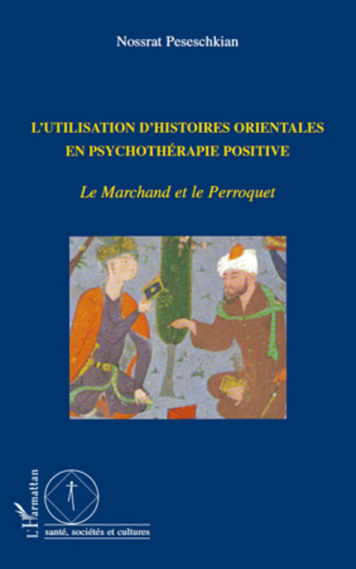 Couverture ebook de L'utilisation d'histoires orientales en psychothérapie positive, de Nossrat Peseschkian