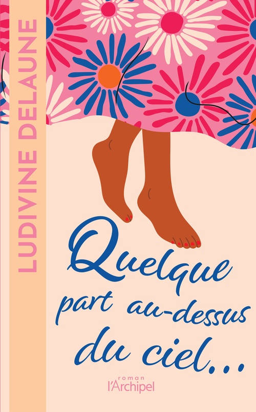 Couverture ebook de Quelque part au-dessus du ciel, de Ludivine Delaune